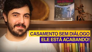 Casamento sem diálogo ele está acabando Entenda porquê e como evitar  Psicólogo Victor Degasperi [upl. by Fulvi]