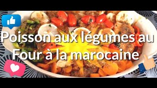 Poisson au four à la Marocaine سمك الفرن على طريقة الطاجين المغربي [upl. by Shirk]