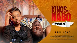 KINGS OF NABO  TRUE LOVE EPISODE 5 LATEST GHANA SERIES [upl. by Carolina]