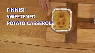 Finnish Sweetened Potato Casserole  Imelletty perunalaatikko [upl. by Madanhoj]