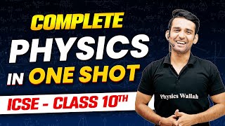 Complete Physics in 1 Shot  ICSE Boards  Class10th [upl. by Udelle]