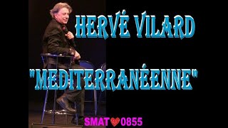 HERVÉ VILARD CANTA MÉDITERRANÉENNE  THÉÂTRE LA BRUYÈRE  2015 [upl. by Niu]