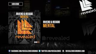 RIVERO amp REGGIO  Mental OUT NOW [upl. by Ellette]