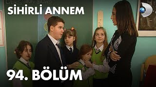 Sihirli Annem 94 Bölüm  Full Bölüm [upl. by Ahnavas683]