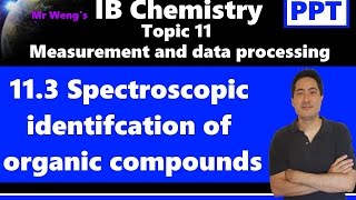 IB Chemistry Topic 113 Spectroscopic identification of organic compounds [upl. by Phillipe]