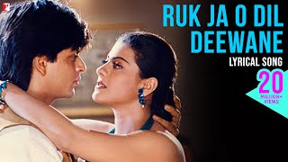 Ruk Ja O Dil Deewane  Lyrical Song  Dilwale Dulhania Le Jayenge  SRK Kajol  Anand Bakshi  DDLJ [upl. by Amargo]