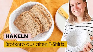 Brotkorb häkeln – aus alten TShirts  DIY Geschenk [upl. by Anitirhc]