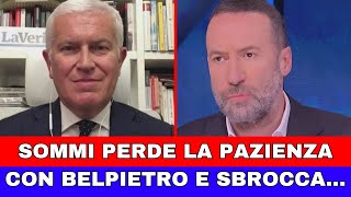 BELPIETRO SPIEGA COSA È SUCCESSO MA SOMMI PERDE LA PAZIENZA E SBROCCA IN DIRETTA [upl. by Nwahsar]