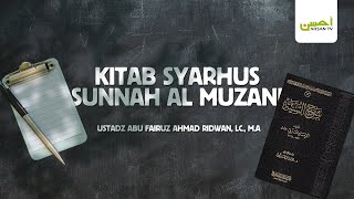 Ustadz Abu Fairuz Ahmad Ridwan Lc MA  Kitab Syarhus Sunnah Al Muzani [upl. by Chantalle285]