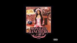 Monaleo  Ranchero Official Audio [upl. by Keemahs]