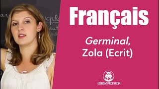 Germinal Zola  préparation à lécrit  Français  1re  Les Bons Profs [upl. by Mcdowell206]