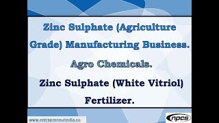 Zinc Sulphate Agriculture Grade Manufacturing Business  Agro Chemicals [upl. by Acinemod360]