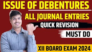 All Journal Entries  Issue of Debentures  Quick Revision for class 12 Accounts Board exam 2024 [upl. by Akyssej244]