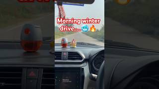 Morning winter drive 😎🥶🔥 youtubeshorts winterspecial winters shortsviral winterseason morning [upl. by Alfeus]