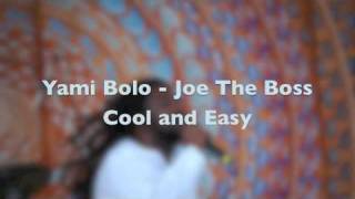 Yami Bolo  Joe The Boss [upl. by Anirba]