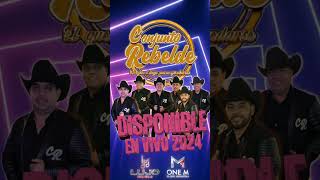 EL Conjunto Rebelde  En Vivo desde Hermosillo Sonora [upl. by Joachima]