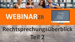 Rechtsprechungsüberblick  Teil 2 Webinar ► juracademyde [upl. by Bartolomeo]