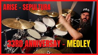 ARISE  SEPULTURA  DRUM MEDLEY  33rd ANNIVERSARY [upl. by Aicemak]