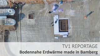 Bodennahe Erdwärme die Innovation aus Bamberg  die Reportage [upl. by Vere320]