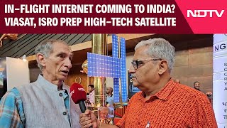 Viasat  InFlight Internet Coming To India Viasat ISRO Prep HighTech Satellite [upl. by Anrehs895]