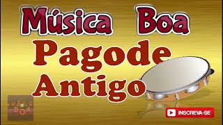 PAGODE ROMANTICO ANTIGO  MUSICA BOA  Pagode Romântico antigas pra recordar  pagodao [upl. by Bird]