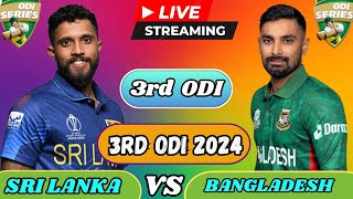 LIVE BANGLADESH vs SRILANKA 3RD ODI 2024🔴live sl vs ban ODI🔴live ban vs sl score card with game [upl. by Colene]