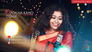 Kuch Na Kaho  Cover By Shreya  1942A Love Story [upl. by Secor]