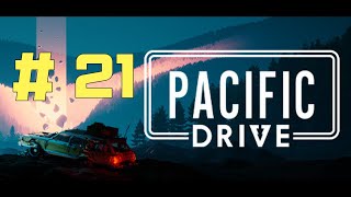 퍼시픽 드라이브 Pacific Drive  봉쇄된 실험지역을 드라이브  21 [upl. by Ariew]