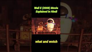 Wall E Movie Explained cartoon movie Hindi explain full movie [upl. by Andra825]