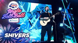 Ed Sheeran  Shivers Live at Capitals Jingle Bell Ball 2021  Capital [upl. by Maxi]