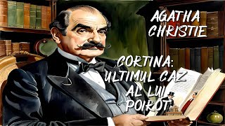 Agatha Christie  Cortina Ultimul caz al lui Poirot  🎧 Audiobook [upl. by Nnarefinnej]