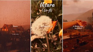 ❣️Iktara  🌠O Re Manwa Tu To Bawra Hai  WhatsApp ⚡Status  Bollywood 🥀Lofi  Vibies Flip  HC [upl. by Nire]