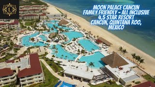 Moon Palace Cancun  Family Friendly  All Inclusive  45 Star Resort  Cancun QR Mexico [upl. by Suzetta]