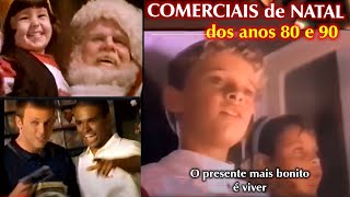 COMERCIAIS ANTIGOS de NATAL anos 80 e 90 [upl. by Arutnev144]