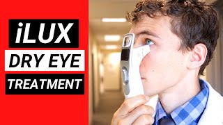 New Revolutionary Dry Eye Treatment  The iLux for Meibomian Gland Dysfunction MGD [upl. by Kamilah]