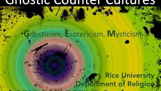 The Gnostic Counter Cultures Conference [upl. by Sashenka]