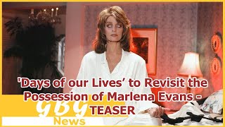 Days of our Lives’ to Revisit the Possession of Marlena Evans  TEASER [upl. by Elay]