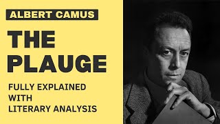 Albert Camus  The Plauge  Summary and Literary Analysis Fully Explained [upl. by Hctud]