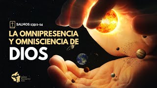 La Omnipresencia y Omnisciencia de Dios  Iglesia Aposento Alto [upl. by Ruckman306]