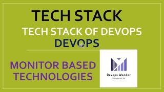 Tech Stack of Devops  Devops Wonder  Monitor based softwares [upl. by Seroled]