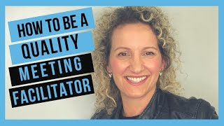 Meeting Facilitation Tips  How to Facilitate Your First Meeting [upl. by Home]