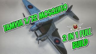 TAMIYA 172 MOSQUITO quot2 IN 1 FULL BUILDquot  Aircraft Model [upl. by Parsaye]