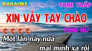 Xin Vẫy Tay Chào Karaoke  Tone Nữ Karaoke Nhựt Trường  Beat Mới [upl. by Son881]