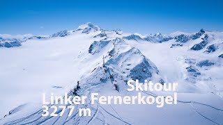 Skitour Linker Fernerkogel 3277 m  Pitztal [upl. by Scutt]