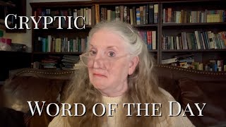 Word of the Day 1 Week 17  Cryptic [upl. by Elexa]