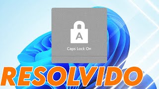 Como DESATIVAR a tecla Caps Lock do Windows 10 e 11 Rápido [upl. by Bethezel]