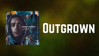 Dermot Kennedy  Outgrown Lyrics [upl. by Tutto]