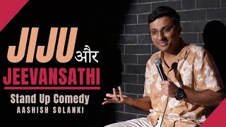 Jiju Aur Jeevansathi  Stand Up Comedy  Aashish Solanki [upl. by Eusoj372]