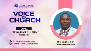 quotBeware Of Cultism  Episode 2quot  Bro Dr Dan Owusu Asiamah 080924 [upl. by Noxaj581]