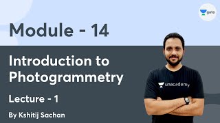 L 1  Introduction to Photogrammetry  Module  14 Surveying by Kshitij Sachan [upl. by Carole]